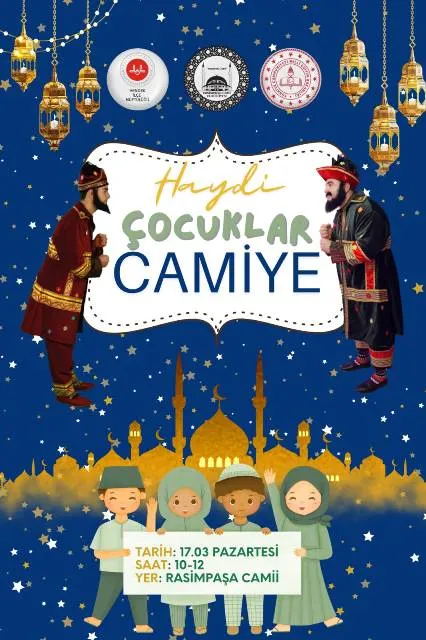 HAYDİ ÇOCUKLAR CAMİYE!